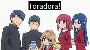 Toradora!